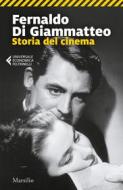 Ebook Storia del cinema di Fernaldo Di Giammatteo edito da Marsilio