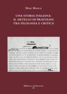 Ebook Una storia italiana: Il Metello di Pratolini tra filologia e critica di Dino Manca edito da Edizioni Sinestesie