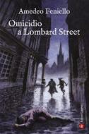 Ebook Omicidio a Lombard Street di Amedeo Feniello edito da Editori Laterza
