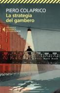 Ebook La strategia del gambero di Piero Colaprico edito da Feltrinelli Editore