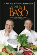 Ebook La Dieta BaSo di Allan Bay, Nicola Sorrentino edito da Salani Editore