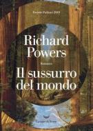 Ebook Il sussurro del mondo di Richard Powers edito da La nave di Teseo