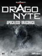 Ebook Dragonyte - Apocalisse Draconica di Fabrizio Francato edito da Bellesi & Francato Publishing