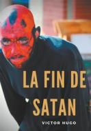 Ebook La fin de Satan di Victor Hugo edito da Books on Demand