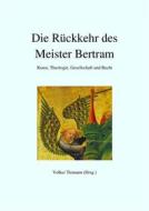 Ebook Die Rückkehr des Meister Bertram di Volker Tiemann edito da Books on Demand