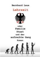 Ebook Lehrzeit di Bernhard Laux edito da Books on Demand