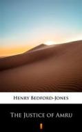 Ebook The Justice of Amru di Henry Bedford-Jones edito da Ktoczyta.pl
