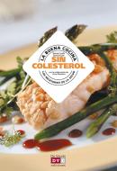 Ebook La buena cocina sin colesterol di Patrizia Cuvello, Daniela Guaiti edito da De Vecchi