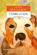 Ebook Cuore di cane di Michail Bulgakov edito da Rusconi Libri
