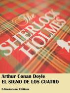 Ebook El signo de los cuatro di Arthur Conan Doyle edito da E-BOOKARAMA