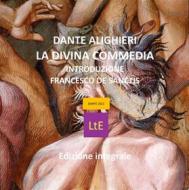 Ebook La divina commedia di Francesco de Sanctis, Dante Alighieri edito da latorre editore