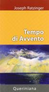 Ebook Tempo di avvento di Benedetto XVI (Joseph Ratzinger) edito da Editrice Queriniana