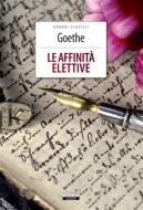 Ebook Le affinità elettive di J. Wolfgang Goethe edito da Crescere