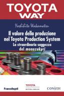 Ebook Il valore della produzione nel Toyota Production System. di Yoshihito Wakamatsu edito da Franco Angeli Edizioni
