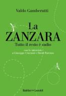 Ebook La zanzara di Valdo Gamberutti edito da Baldini+Castoldi