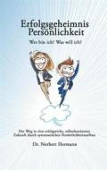 Ebook Erfolgsgeheimnis Persönlichkeit di Dr. Norbert Hermann edito da Books on Demand