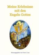Ebook Meine Erlebnisse mit den Engeln Gottes di Vera C. Lux edito da Books on Demand