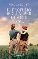 Ebook Il profumo degli alberi di mele di Scott Nikola edito da Giunti