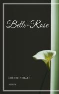 Ebook Belle-Rose di Amédée Achard edito da Gérald Gallas