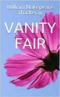 Ebook Vanity fair di William Makepeace Thackeray edito da Youcanprint