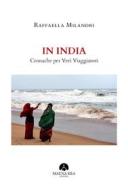 Ebook In India di Raffaella Milandri edito da Mauna Kea Edizioni