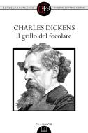 Ebook Il grillo del focolare di Charles Dickens edito da Newton Compton Editori