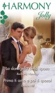 Ebook La damigella della sposa di Barbara Hannay edito da HarperCollins Italia