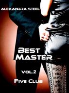 Ebook Best Master vol.2 Five Club di Alexandra Steel edito da Alexandra Steel
