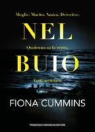 Ebook Nel buio di Cummins Fiona edito da Francesco Brioschi Editore