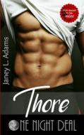 Ebook Thore - One Night Deal di Janey L. Adams edito da Books on Demand