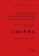 Ebook Prepare Yourself for the Chinese Language Proficiency Exam (HSK). Intermediate Chinese Language Difficulty Levels di Muhammad Wolfgang G. A. Schmidt edito da disserta Verlag