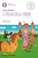 Ebook Il regno degli errori (Ediz. Alta Leggibilità) di Sarfatti Anna edito da Mondadori