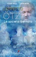 Ebook L’effetto Ötzi. La società ibernata di Stefano Greco, Silvio Valota edito da il Ciliegio Edizioni