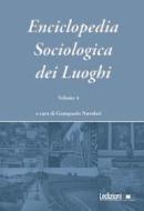 Ebook Enciclopedia Sociologica dei Luoghi vol. 4 di Nuvolati Giampaolo edito da Ledizioni