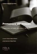 Ebook Promemoria per avvocati di Alarico Mariani Marini edito da Pisa University Press Srl