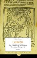 Ebook Laurizia, la strega di Vetralla. di Claudia Pianura edito da Sette Città