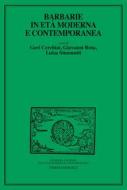 Ebook Barbarie in età moderna e contemporanea di AA. VV. edito da Franco Angeli Edizioni
