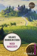 Ebook Nodi nascosti di Violante Brandolini D'Adda edito da VandA edizioni