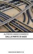 Ebook Dalla parte di Iago di Alfredo Annicchiarico edito da Musicaos Editore
