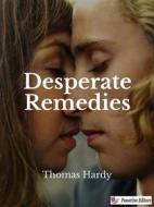 Ebook Desperate Remedies di Thomas Hardy edito da Passerino