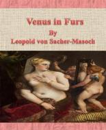 Ebook Venus in Furs di Leopold von Sacher-Masoch edito da BookRix