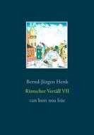 Ebook Rintscher Vertäll VII di Bernd-Jürgen Henk edito da Books on Demand
