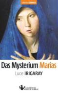 Ebook Das Mysterium Marias di Luce Irigaray edito da Books on Demand