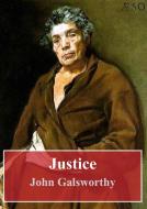 Ebook Justice di John Galsworthy edito da Freeriver Publishing