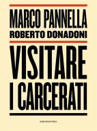 Ebook Visitare i carcerati di Marco Pannella, Roberto Donadoni edito da Marcianum Press