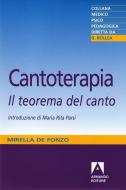 Ebook Cantoterapia di De Fonzo Mirella edito da Armando Editore
