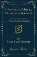 Ebook Mémoires de Mme la Duchesse d'Abrantès di Laure Junot Abrantès edito da Forgotten Books