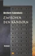 Ebook Zwischen den Rändern di Herbert Fahrnholz edito da Books on Demand