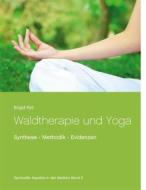 Ebook Waldtherapie und Yoga di Brigid Ryll edito da Books on Demand