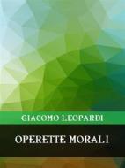 Ebook Operette morali di Giacomo Leopardi edito da Bauer Books